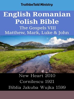 cover image of English Romanian Polish Bible--The Gospels VIII--Matthew, Mark, Luke & John